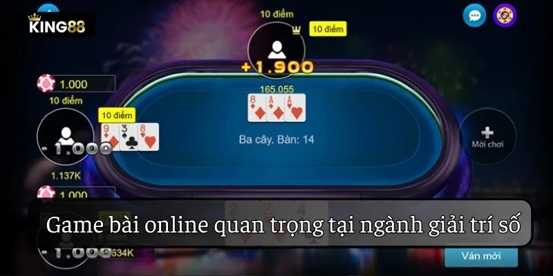 Game bài online là một phần quan trọng tại ngành giải trí số 