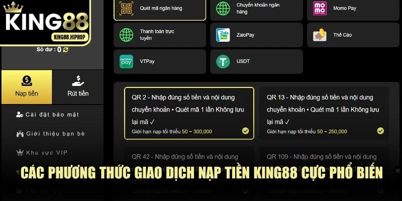Các phương thức giao dịch nạp tiền KING88 cực phổ biến hiện nay